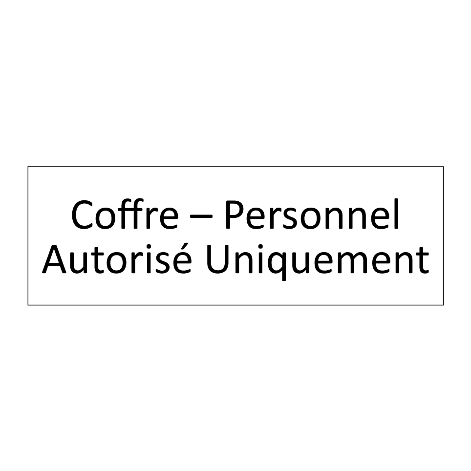 Coffre – Personnel Autorisé Uniquement