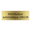 Distributeur automatique 24h/24