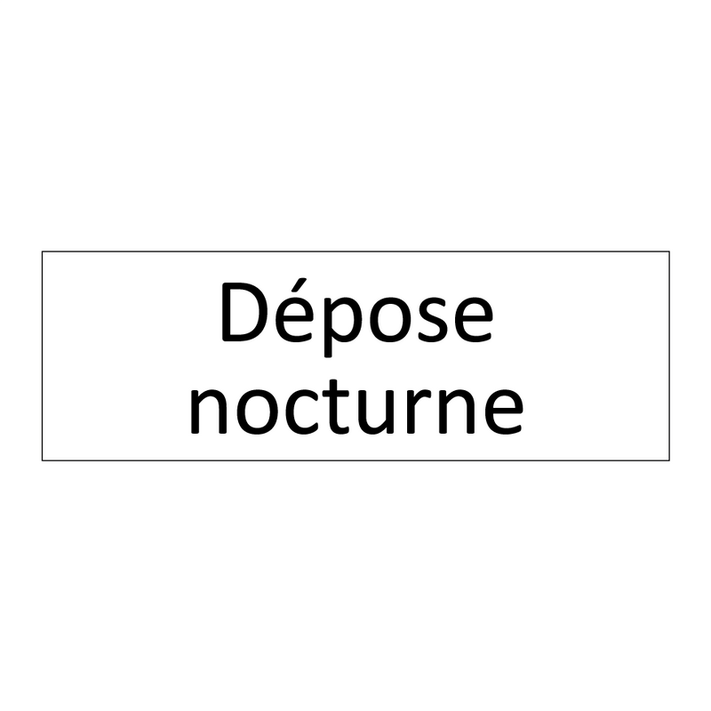 Dépose nocturne