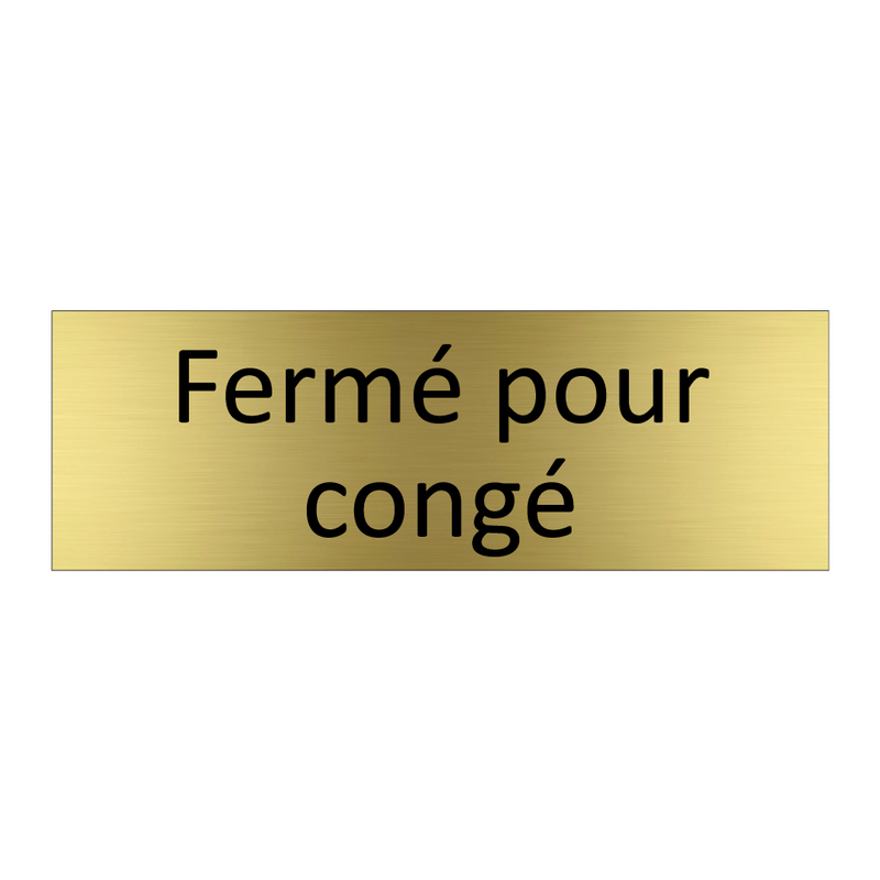 Fermé pour congé