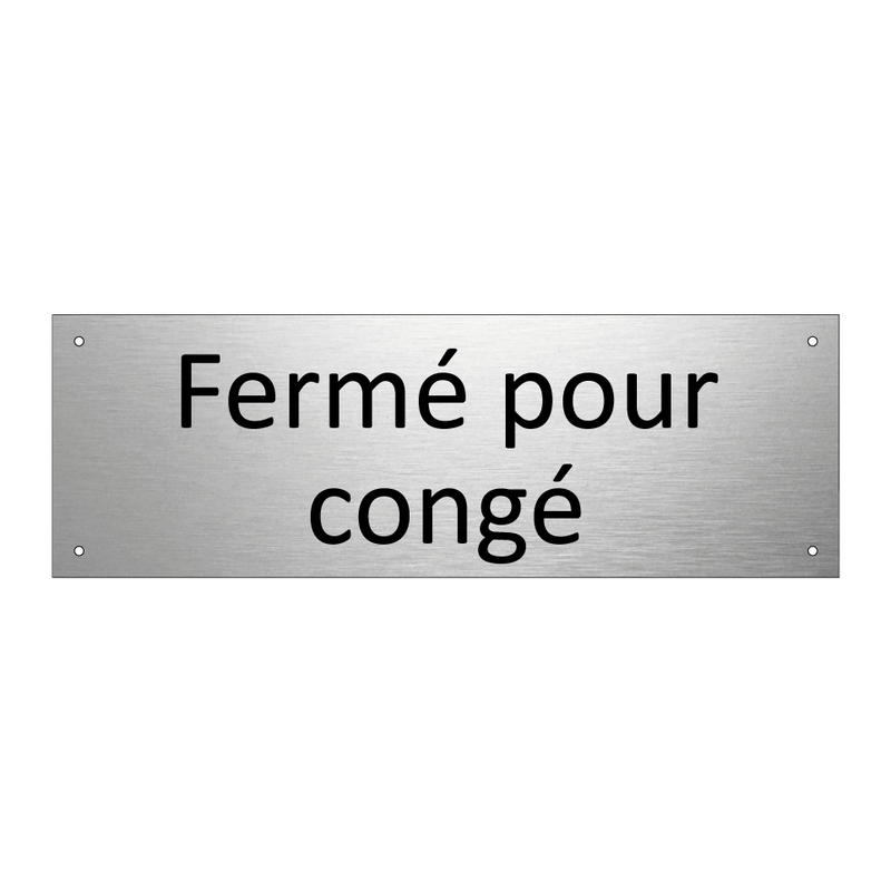 Fermé pour congé
