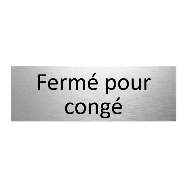 Fermé pour congé