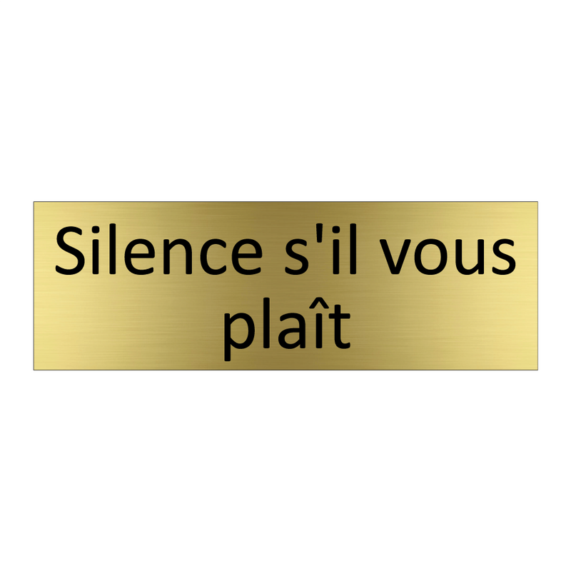 Silence s'il vous plaît