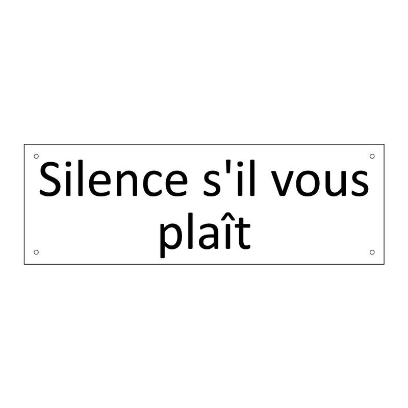 Silence s'il vous plaît
