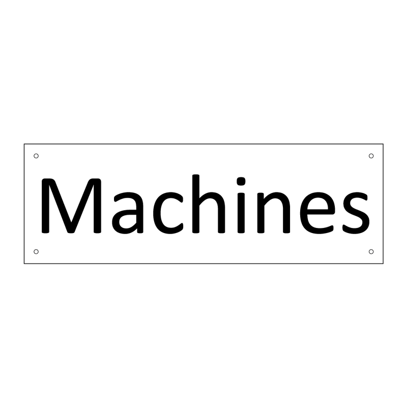 Machines