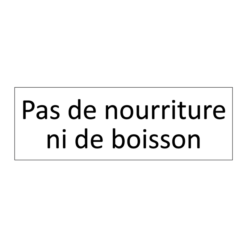Pas de nourriture ni de boisson