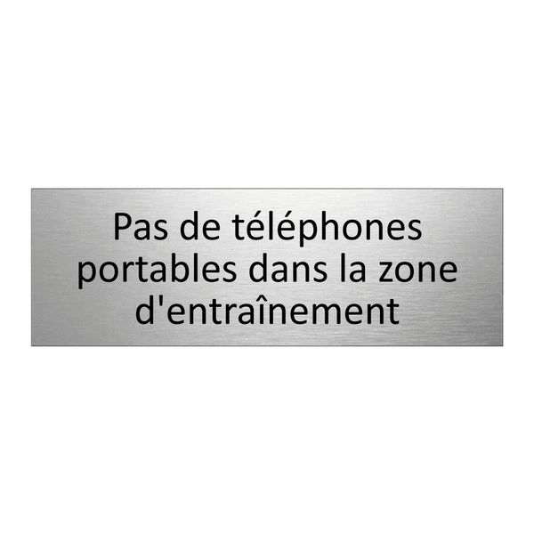 Pas de téléphones portables dans la zone d'entraînement