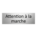 Attention à la marche