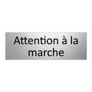 Attention à la marche