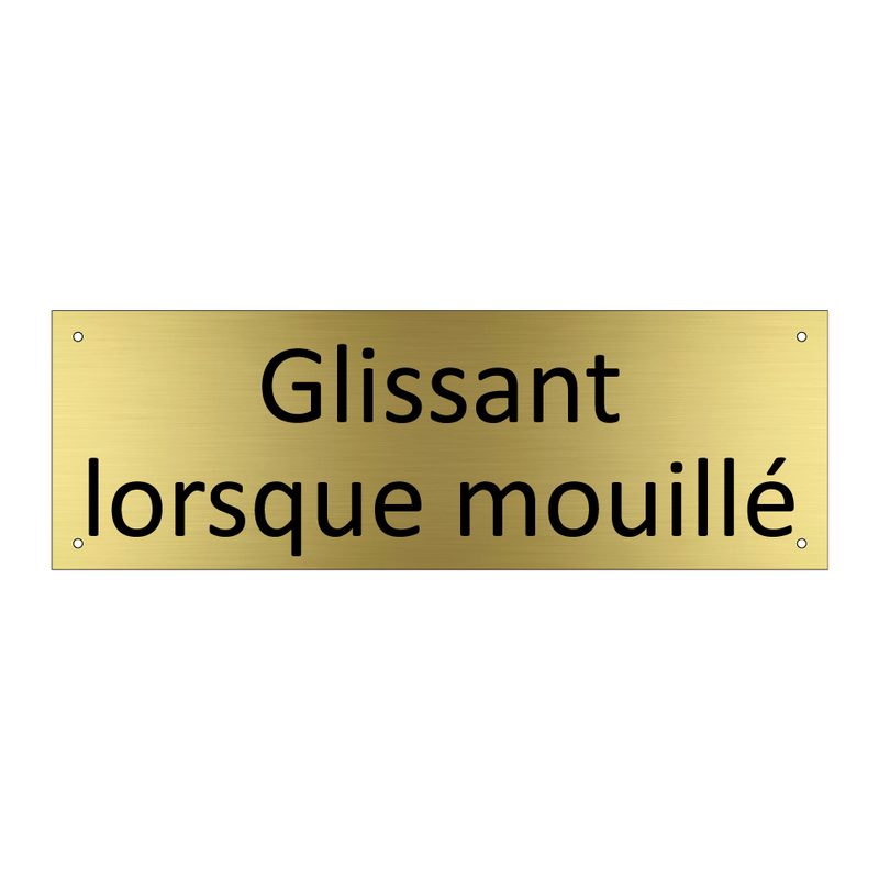 Glissant lorsque mouillé