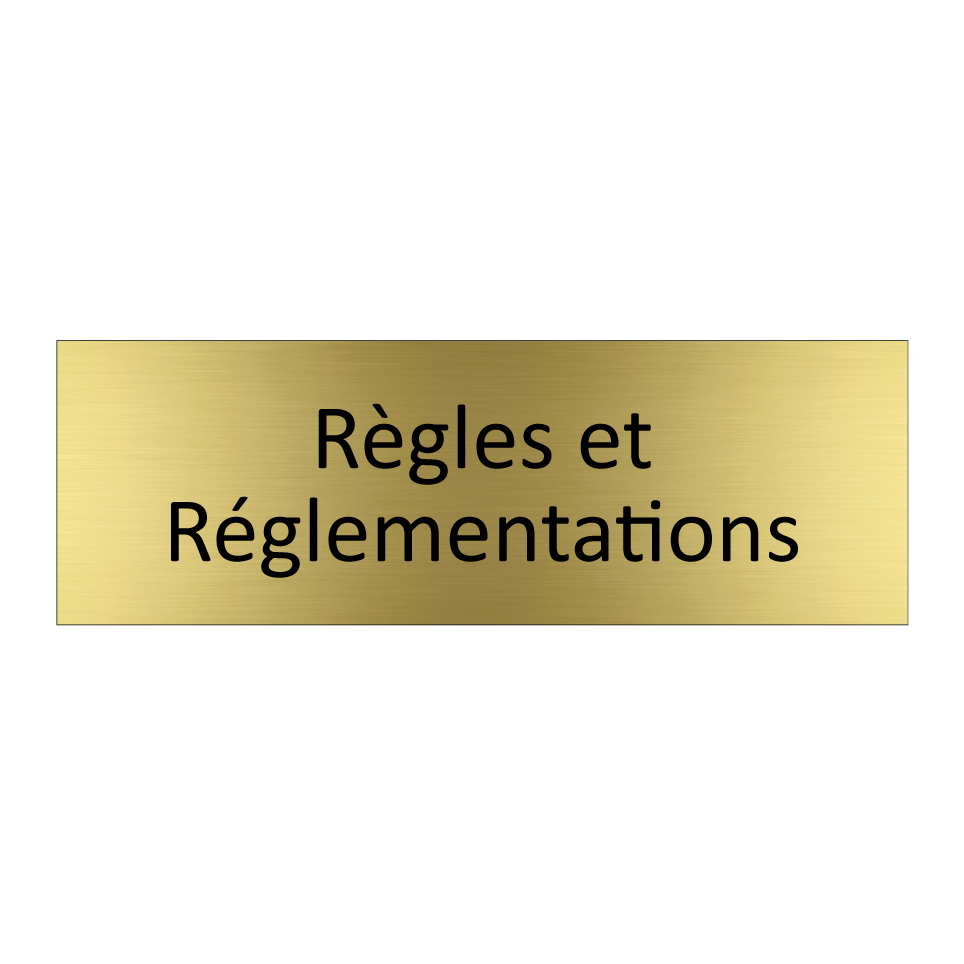 Règles et Réglementations