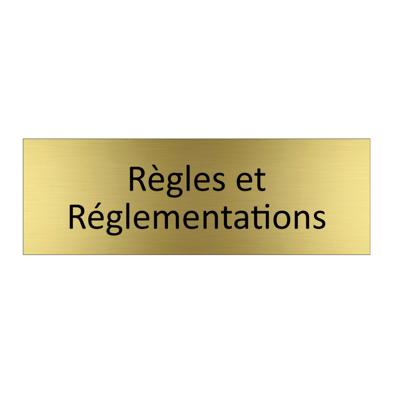 Règles et Réglementations