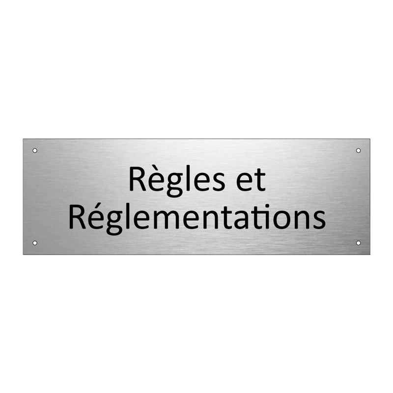 Règles et Réglementations