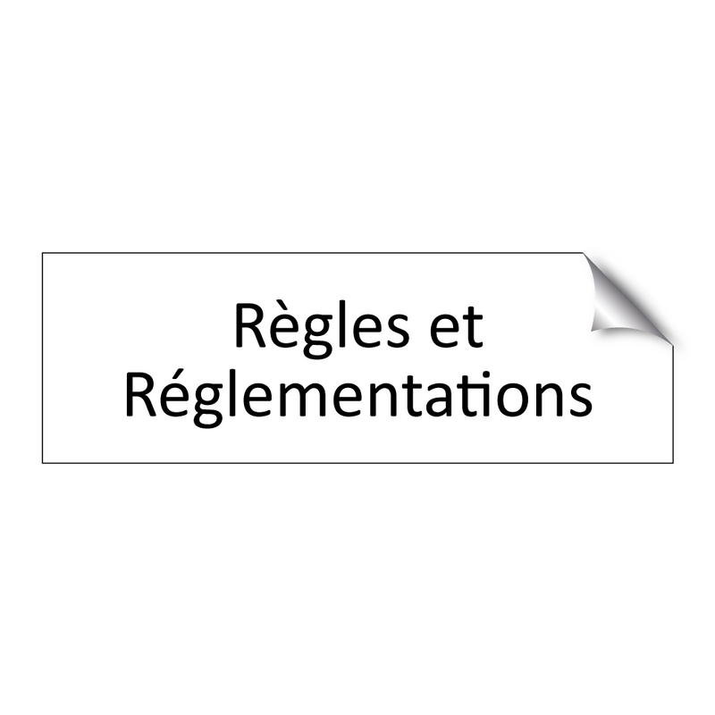 Règles et Réglementations