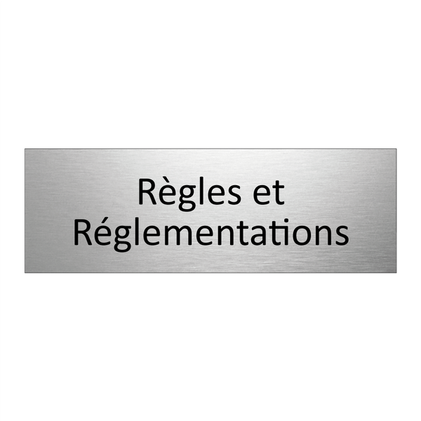Règles et Réglementations