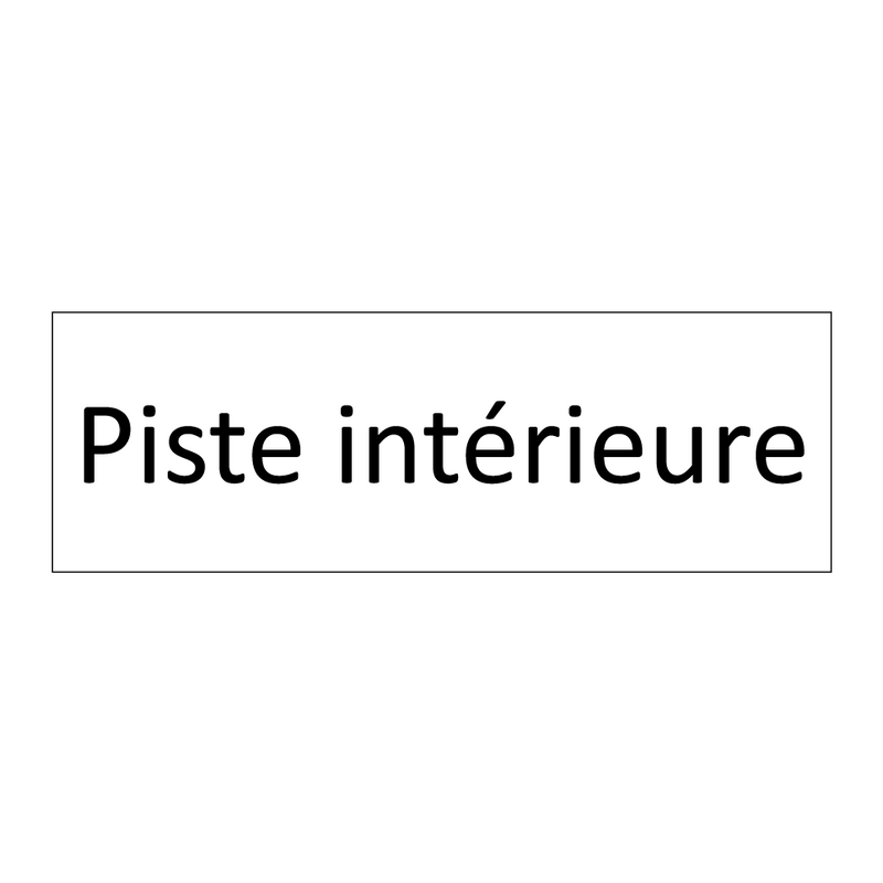 Piste intérieure