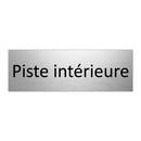 Piste intérieure