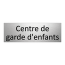 Centre de garde d'enfants