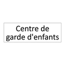 Centre de garde d'enfants