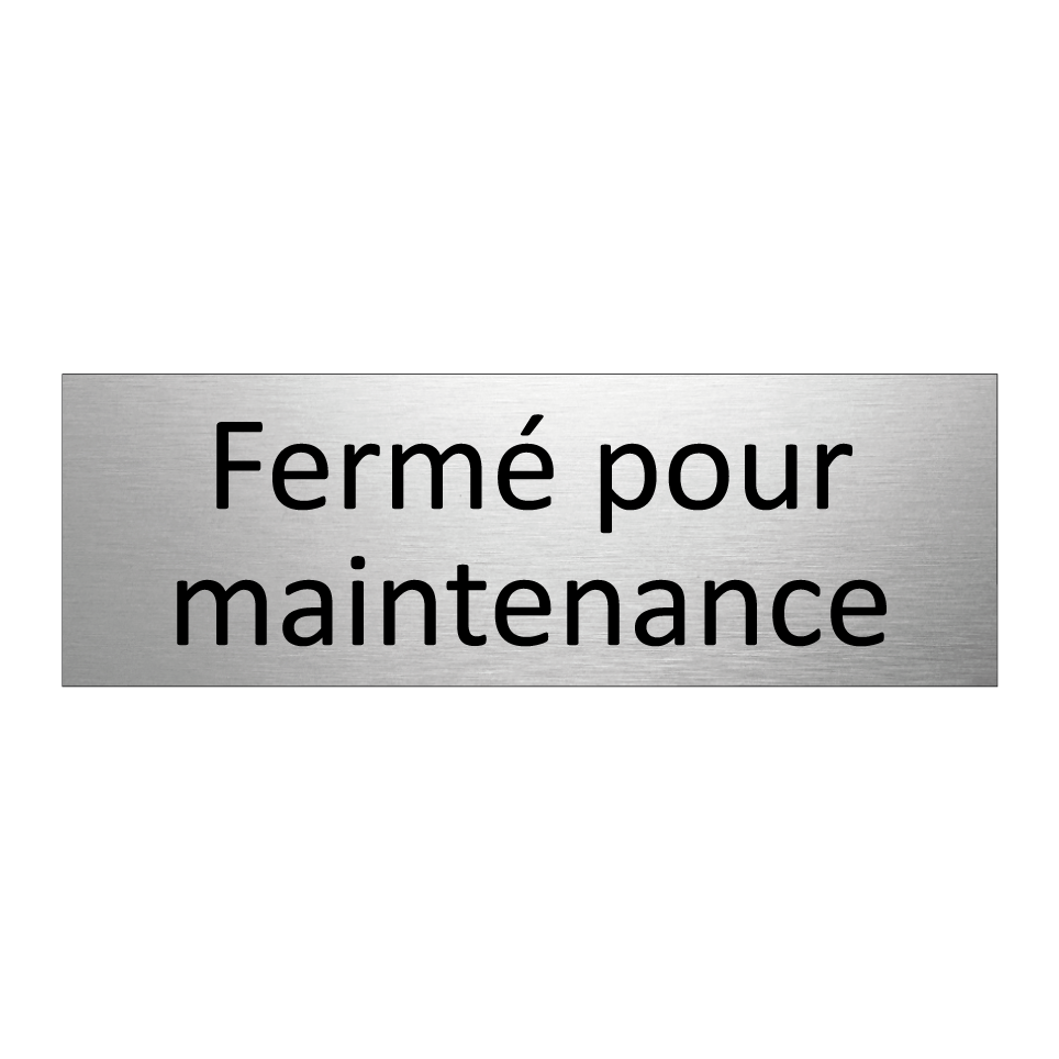 Fermé pour maintenance