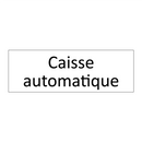Caisse automatique