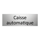 Caisse automatique