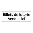 Billets de loterie vendus ici