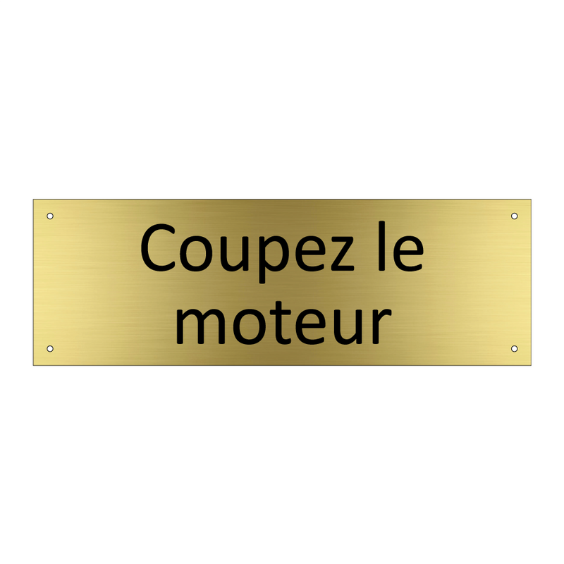Coupez le moteur