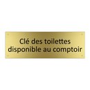 Clé des toilettes disponible au comptoir