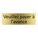 Veuillez payer à l'avance