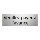 Veuillez payer à l'avance