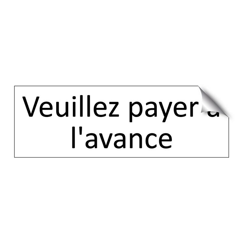 Veuillez payer à l'avance
