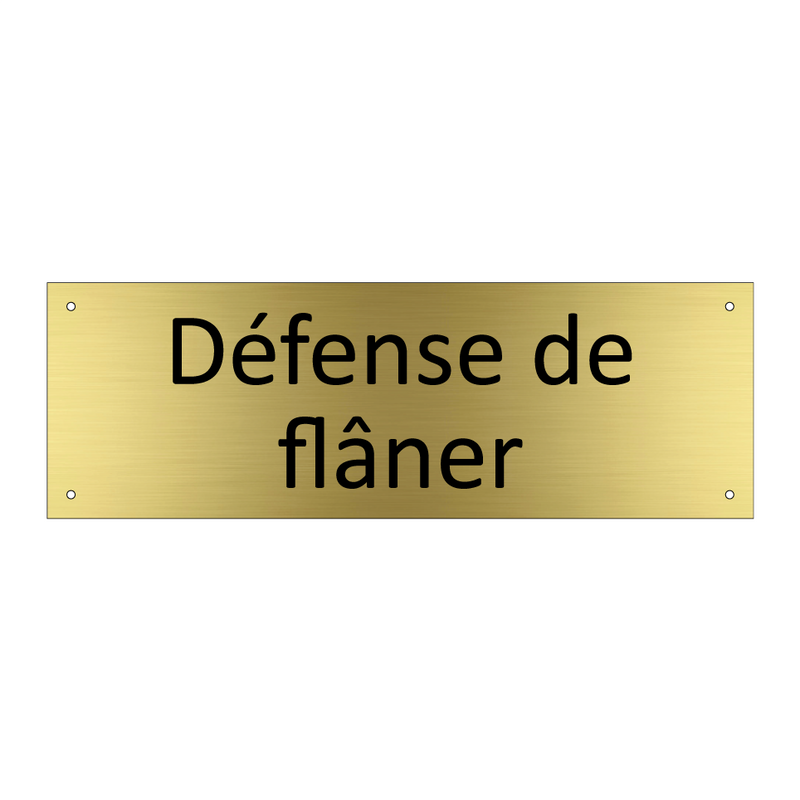 Défense de flâner
