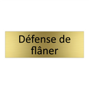 Défense de flâner