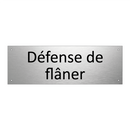 Défense de flâner