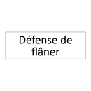 Défense de flâner