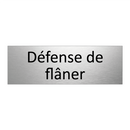 Défense de flâner