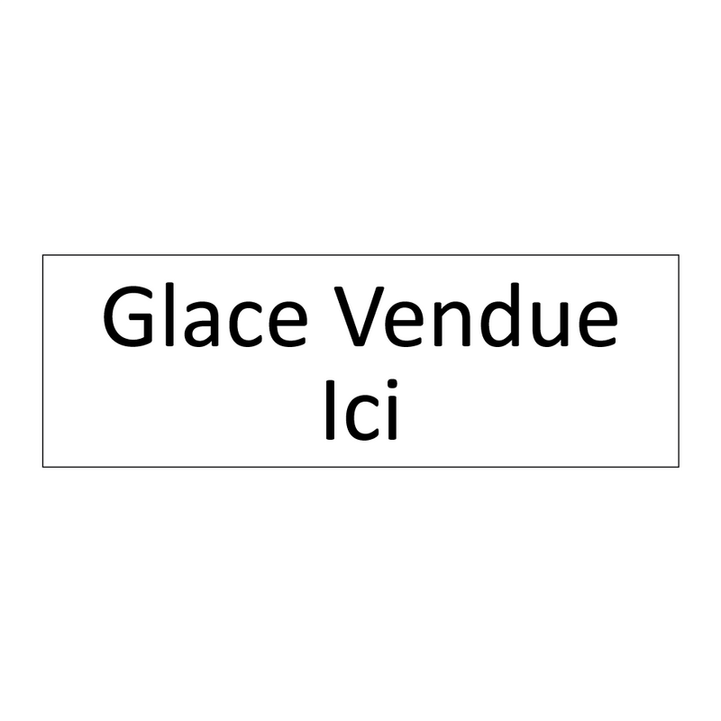 Glace Vendue Ici