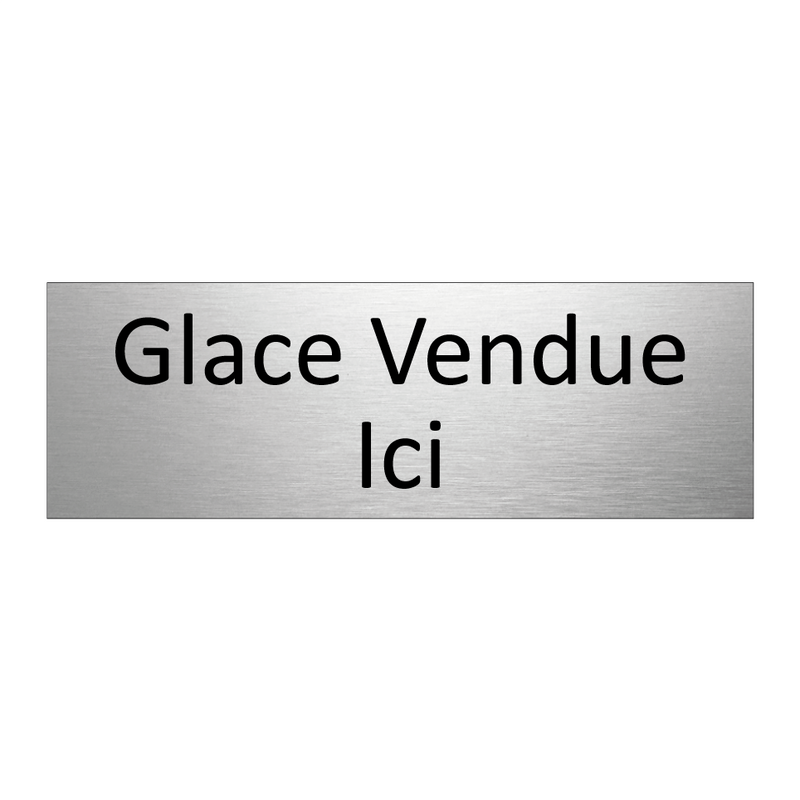 Glace Vendue Ici