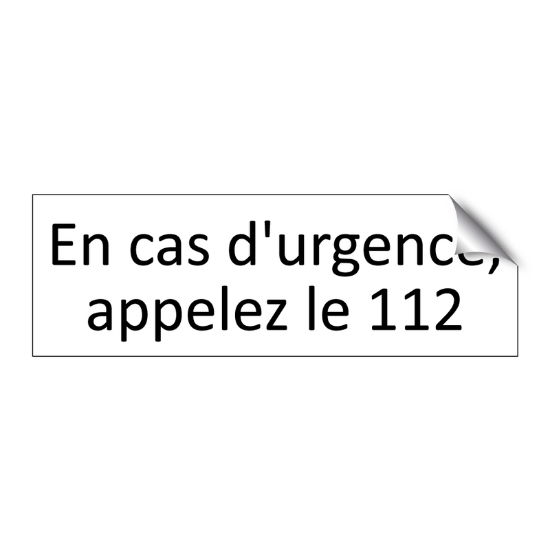 En cas d'urgence, appelez le 112