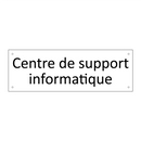 Centre de support informatique