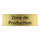 Zone de Production