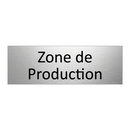 Zone de Production