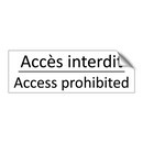 Accès interdit - Access prohibited