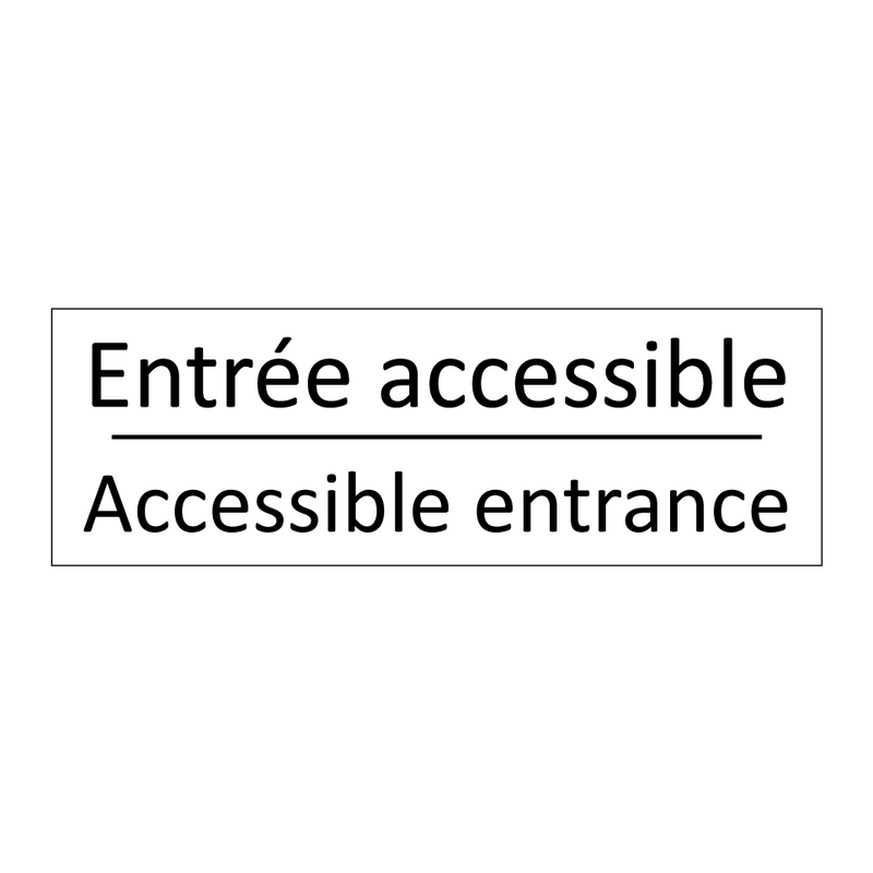 Entrée accessible - Accessible entrance
