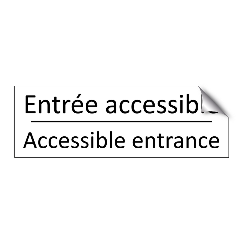 Entrée accessible - Accessible entrance