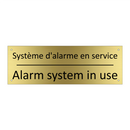Système d'alarme en service - Alarm system in use