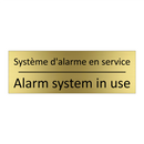 Système d'alarme en service - Alarm system in use