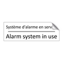 Système d'alarme en service - Alarm system in use
