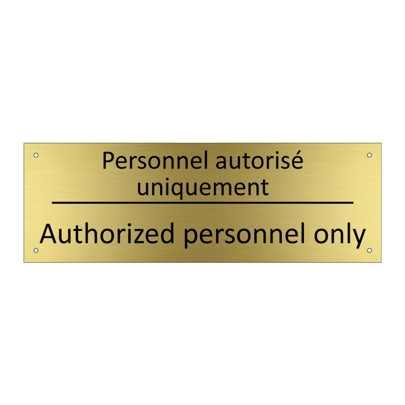 Personnel autorisé uniquement - Authorized personnel only